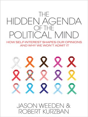 cover image of The Hidden Agenda of the Political Mind